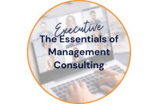 The Executive Essentials of Management Consulting